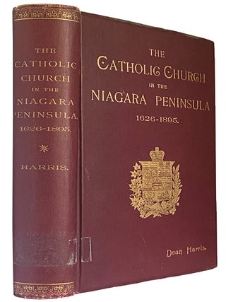 The Catholic Church in the Niagara Peninsula, 1626-1895