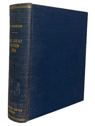 The Great Frozen Sea. A Personal Narrative of the Voyage of the "Alert" during the...