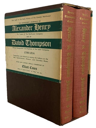 New Light on the Early History of the Greater Northwest. - The Manuscript Journals of Alexander...