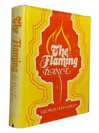 The Flaming Dance. This is a Pseudo-Historical Story of the Fort Frances-Rainy River District....