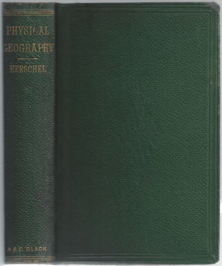 Item #5056 Physical Geography, From the Encyclopedia Britannica. Sir John F. W. HERSCHEL