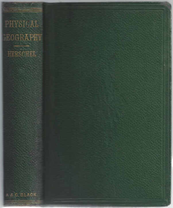 Item #5056 Physical Geography, From the Encyclopedia Britannica. Sir John F. W. HERSCHEL.