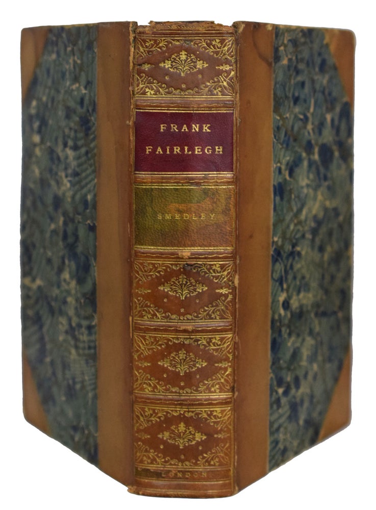 Item #7893 Frank Fairlegh; or, Scenes from the Life of a Private Pupil. Cruikshank, Frank E. SMEDLEY.