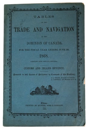 Item #9697 Tables of the Trade and Navigation of the Dominion ofCanada, for the fiscal year...